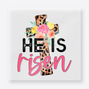 He Is Risen Floral Cross Easter DTF transfer mockup with floral leopard cross with He Is Risen lettering