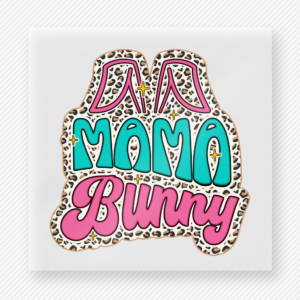 Da Mama Bunny Bright Easter DTF transfer mockup with Da Mama Bunny lettering with leopard outline and bright accents