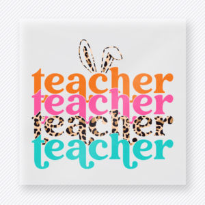 Teacher Stacked Bright Leopard Easter DTF transfer mockup with stacked Teacher lettering in bright colors with leopard accents