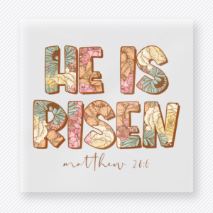 He Is Risen Floral Letters Easter DTF transfer mockup with He Is Risen Matthew 28:6 lettering with floral details