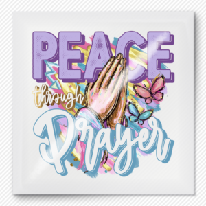 Peace Through Prayer | Christian DTF Transfer