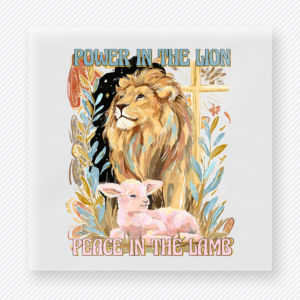 Power in the Lion Peace in the Lamb Christian DTF transfer with lion, lamb, cross, and botanical artwork