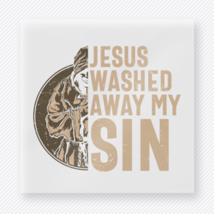 Jesus Washed Away My Sin Christian DTF transfer with neutral lettering and circular water graphic