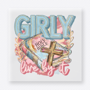 Girly Live By It Christian DTF transfer with Bible, crosses, flowers, and pastel lettering