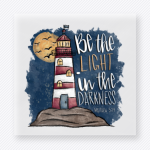 Be the Light in the Darkness Christian DTF transfer with lighthouse, moon, birds, and Matthew 5:14 text
