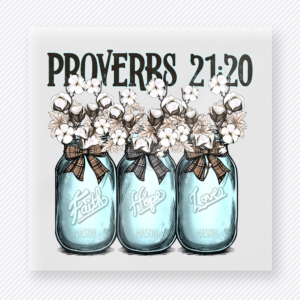 Proverbs 21:20 Christian DTF transfer with blue mason jars, cotton stems, and flowers