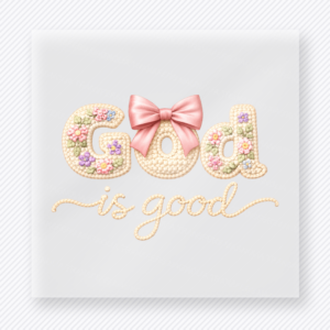 God Is Good Christian DTF transfer with pastel letters, pink bow, and gold script
