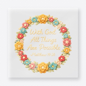 With God All Things Are Possible Christian DTF transfer with colorful floral wreath