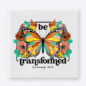 Be transformed Christian DTF transfer with butterfly and flowers