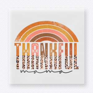 Thankful Mama A Retro Fall Rainbow fall and Thanksgiving DTF transfer featuring under a retro fall rainbow