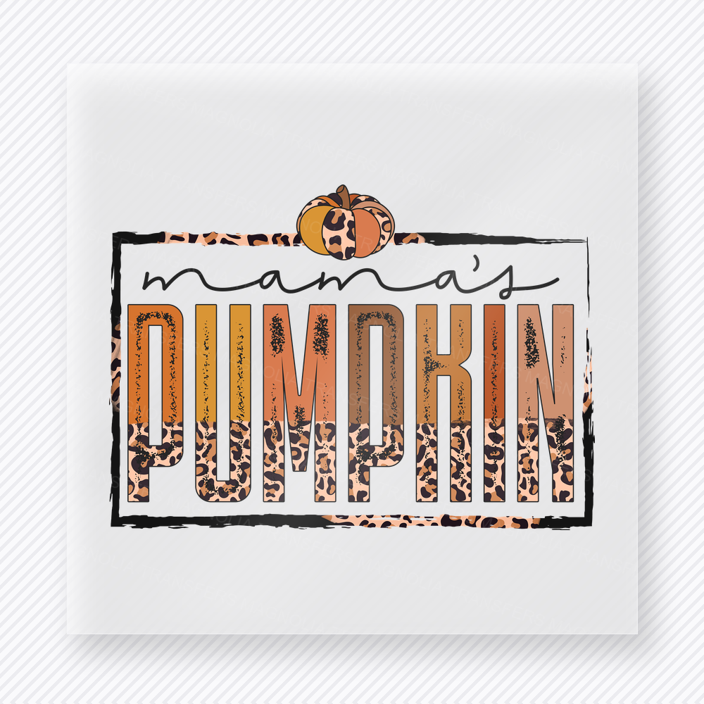 Mama's Pumpkin Mama’S Pumpkin Features The Phrase Mama’S fall and Thanksgiving DTF transfer featuring Mama’s Pumpkin features the phrase Mama’s Pumpkin in a framed fall sign layout
