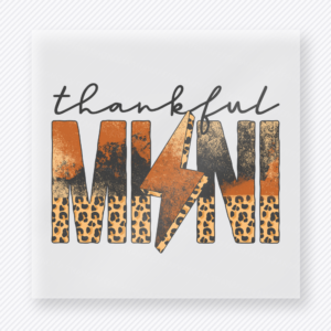 Thankful Mama A Mixed Print Retro Style fall and Thanksgiving DTF transfer featuring in a mixed print retro style