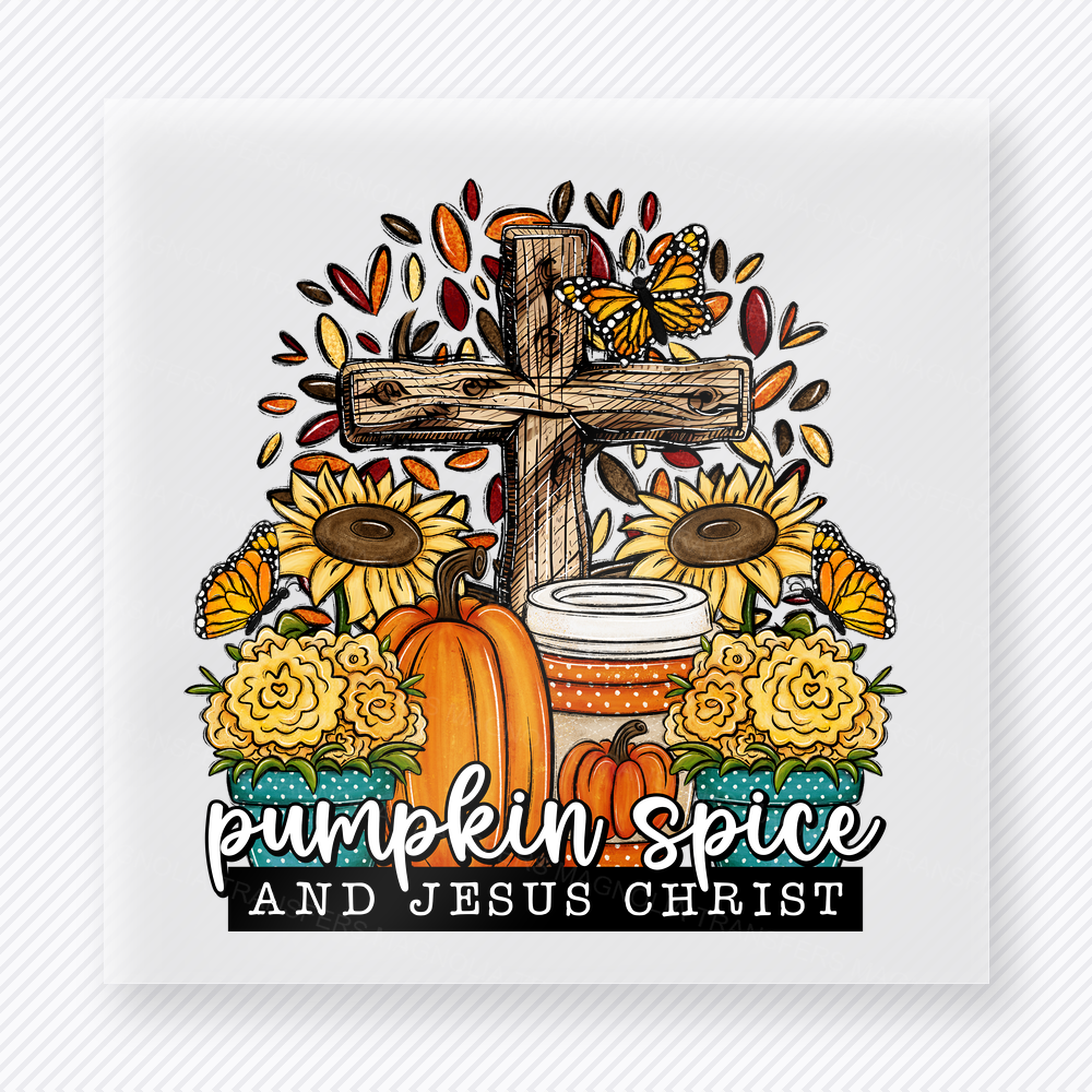 Pumpkin Spice and Jesus Christ Faith Fall With Pumpkins, Coffee fall and Thanksgiving DTF transfer featuring a faith fall design with pumpkins, coffee,