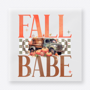 Fall Babe A Vintage Truck Fall Scene fall and Thanksgiving DTF transfer featuring with a vintage truck fall scene