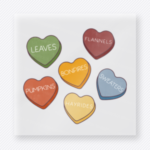 Leaves Pumpkins Bonfires Hayrides Sweaters Flannels Candy Heart Fall Word Set In fall and Thanksgiving DTF transfer featuring a candy heart fall word set in muted tones