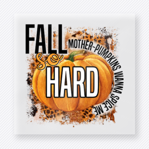 Fall So Hard Pumpkin In Mixed Print Detail fall and Thanksgiving DTF transfer featuring a pumpkin design in mixed print detail