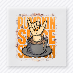 Pumpkin Spice and Rock Hand Rock Hand Cups With The fall and Thanksgiving DTF transfer featuring a rock hand cups design with the phrase Pumpkin Spice