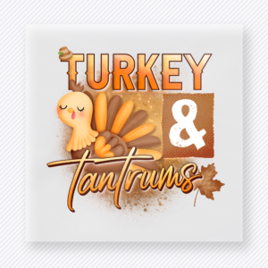 Turkey and Tantrums Cute Turkey In Warm Tones fall and Thanksgiving DTF transfer featuring a cute turkey design in warm tones