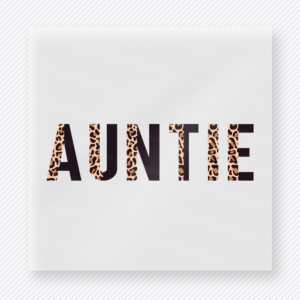 Leopard Print Auntie family DTF transfer design featuring clean block lettering split between solid black and classic tan leopard print
