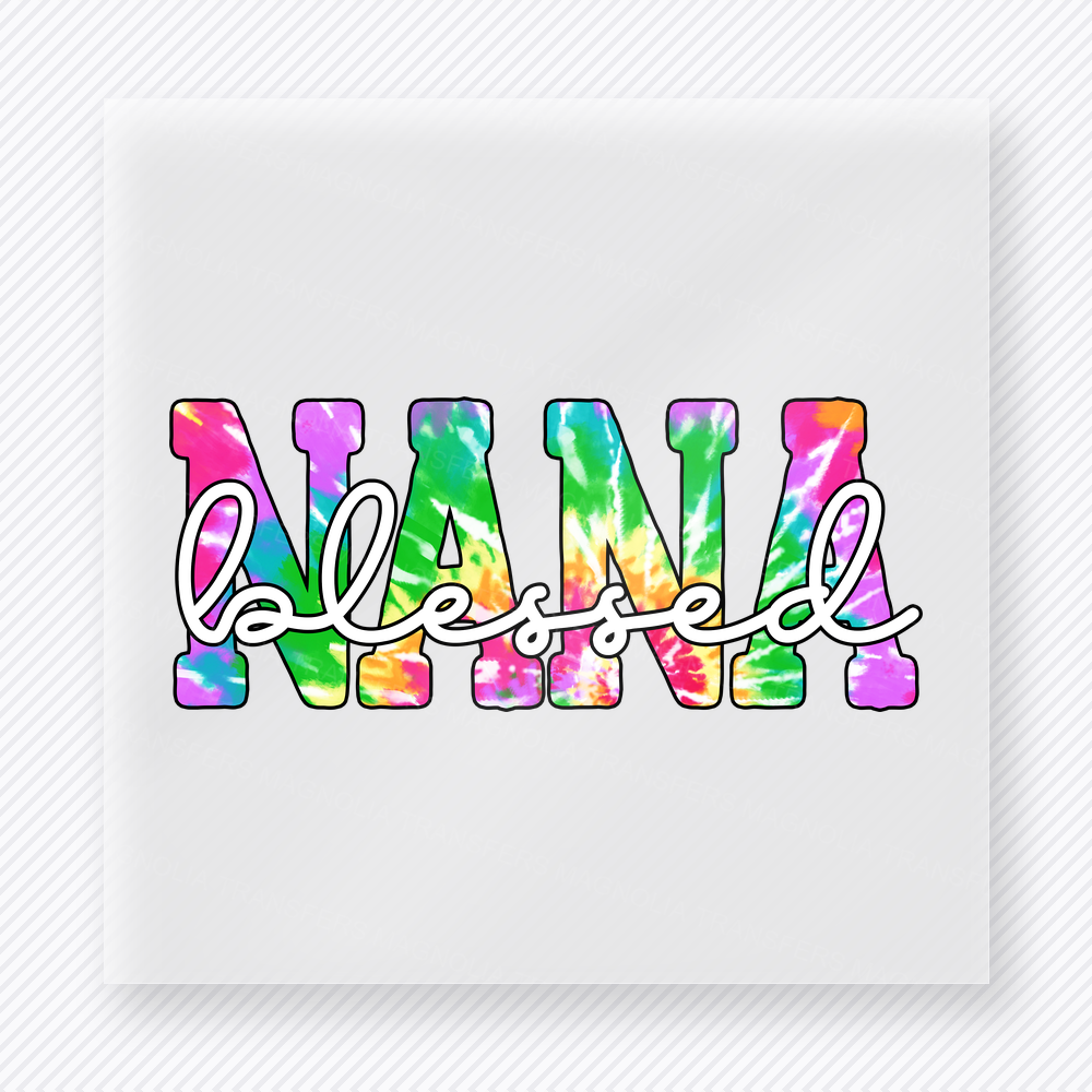 Blessed Nana Tie-Dye family DTF transfer design featuring bright rainbow tie-dye NANA lettering layered with flowing Blessed script and a crisp black outline