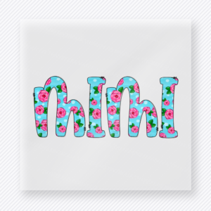Floral Mimi family DTF transfer design featuring playful Mimi lettering filled with pink roses, green leaves, and white polka dots on turquoise blue