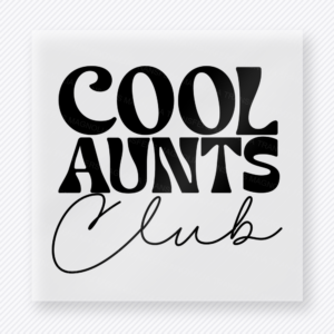Cool Aunts Club Minimal Black DTF transfer mockup with cool Aunts Club wording uses clean black retro lettering with a simple script club detail.