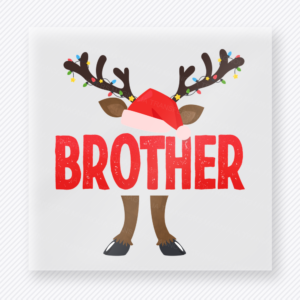 Brother Reindeer DTF transfer mockup with brother lettering appears below reindeer legs, antlers, and a Santa hat for a playful holiday sibling design.