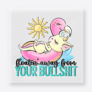 Floatin Away From Your Bullshit funny and snarky DTF transfer mockup with duck floating in pool with sun and pastel lettering