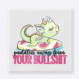 Paddlin Away From Your Bullshit funny and snarky DTF transfer mockup with unicorn float with moon, stars, and pastel lettering
