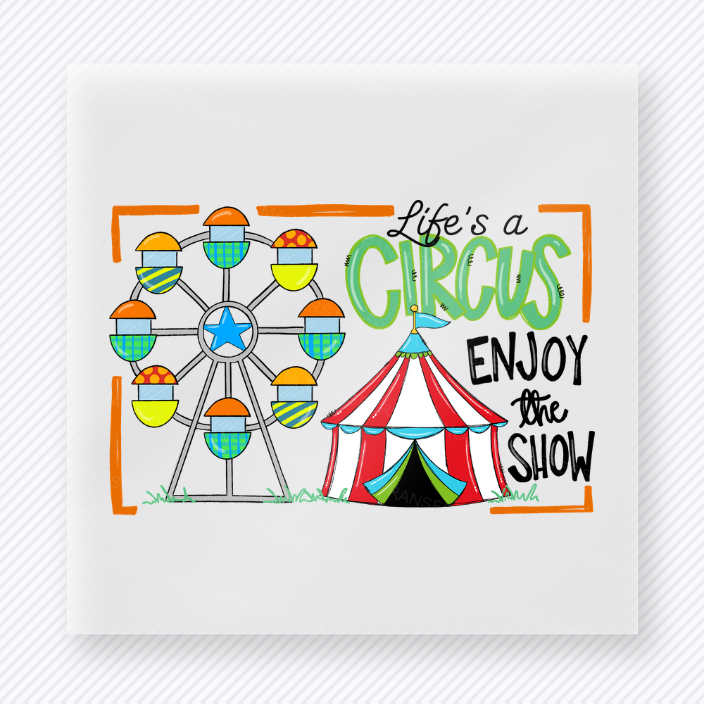 Lifes A Circus Enjoy The Show Retro funny and snarky DTF transfer mockup with circus tent and ferris wheel with green and orange accents