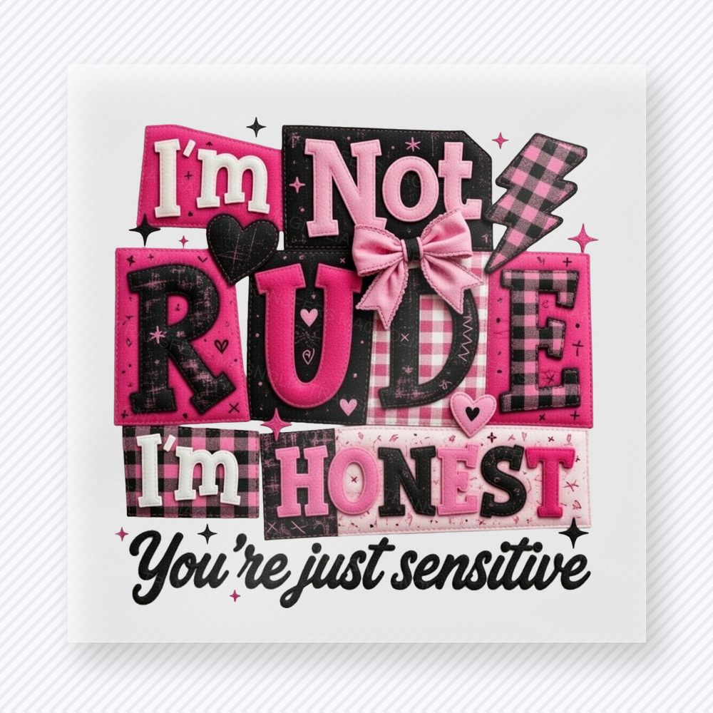 Im Not Rude Im Honest funny and snarky DTF transfer mockup with hot pink distressed lettering with lightning accents