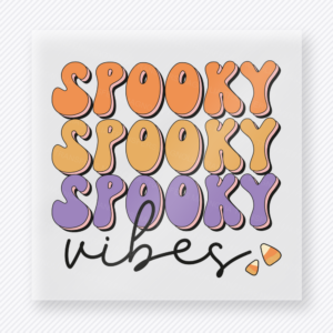 Spooky Spooky Spooky Vibes Halloween DTF transfer with stacked retro lettering and candy corn