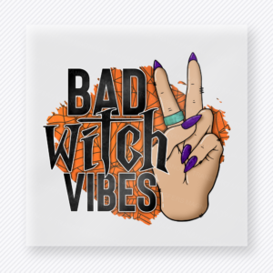 Bad Witch Vibes Halloween DTF transfer with hand gesture and purple nails