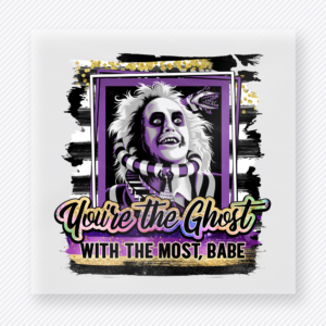 You're the Ghost with the Most Babe Halloween DTF transfer with spooky portrait and purple striped accents
