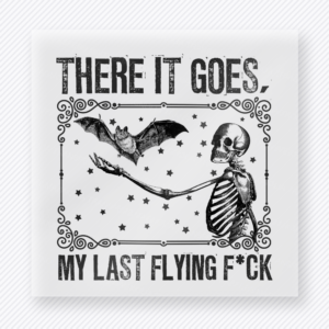 There It Goes My Last Flying Fck Halloween DTF transfer with skeleton and flying bat in black and white frame