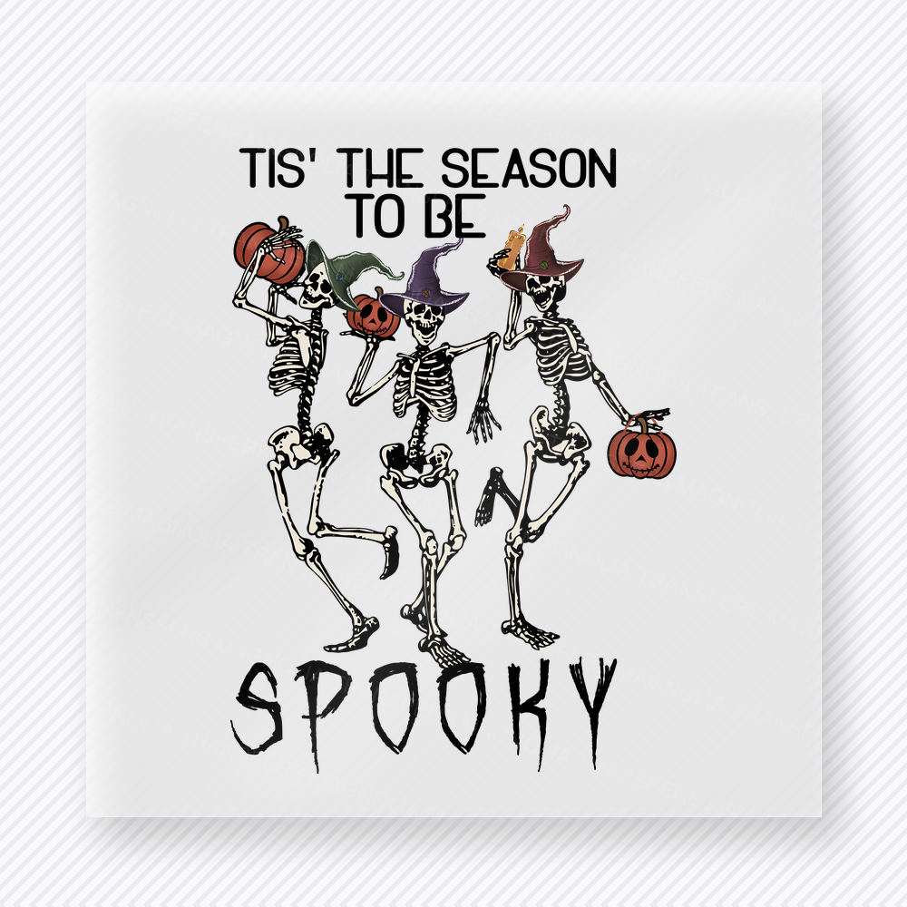 Tis the Season to Be Spooky Halloween DTF transfer with dancing skeletons, witch hats, and pumpkins