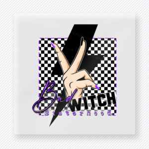 Bad Witch Sisterhood Halloween DTF transfer featuring the phrase Bad Witch Sisterhood with a peace-sign hand over a checkerboard lightning-bolt backdrop