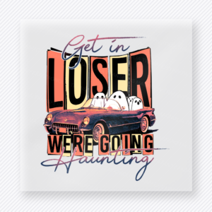 Get in Loser Were Going Haunting Halloween DTF transfer featuring a warm coral vintage car full of ghosts with the phrase Get in Loser Were Going Haunting