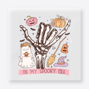 In My Spooky Era Halloween DTF transfer featuring a skeletal hand with little pumpkins and ghosts above the phrase In My Spooky Era