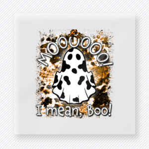 Moooooo! I Mean, Boo! Halloween DTF transfer featuring a spotted little ghost over a warm grunge Halloween background with the phrase Moooooo! I Mean, Boo!