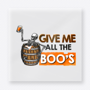 Give Me All the Boos Halloween DTF transfer featuring a skeleton rising from a whiskey barrel with the phrase Give Me All the Boos