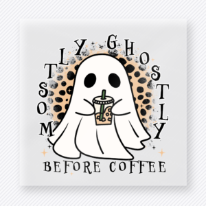 Lostly Before Coffee Halloween DTF transfer featuring a ghost holding a coffee cup with the phrase Lostly Before Coffee in a playful autumn layout