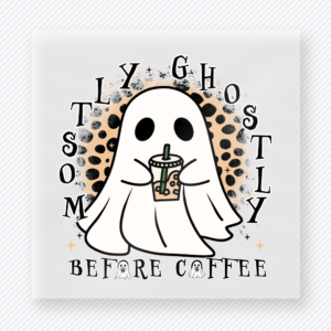 Lostly Before Coffee Halloween DTF transfer featuring a ghost holding a coffee cup with the phrase Lostly Before Coffee in a playful autumn layout