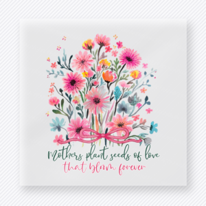 Motherhood Feels Like Flowers Family DTF Transfers