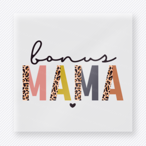 Bonus Mama Family DTF Transfers