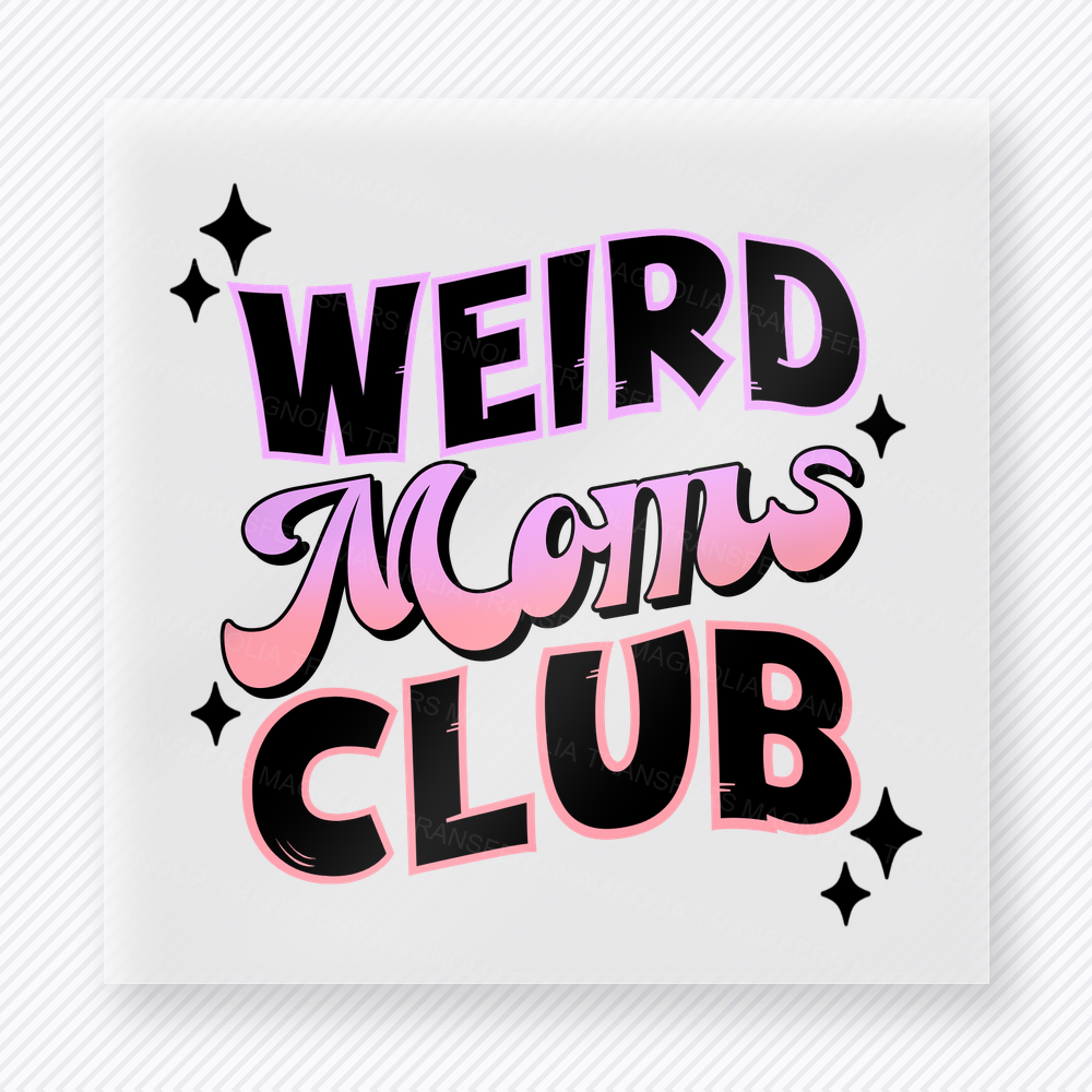 Weird Moms Club Bold Black Family DTF Transfers