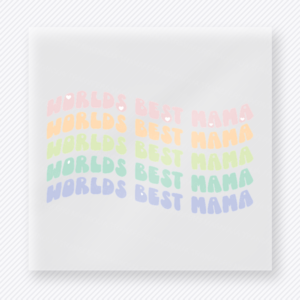 Worlds Best Nana Family DTF Transfers