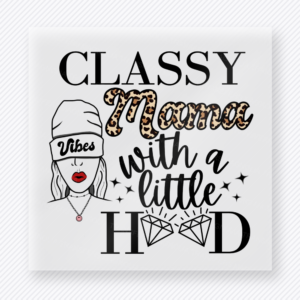 Classy Mama With A Little Hood Family DTF Transfers