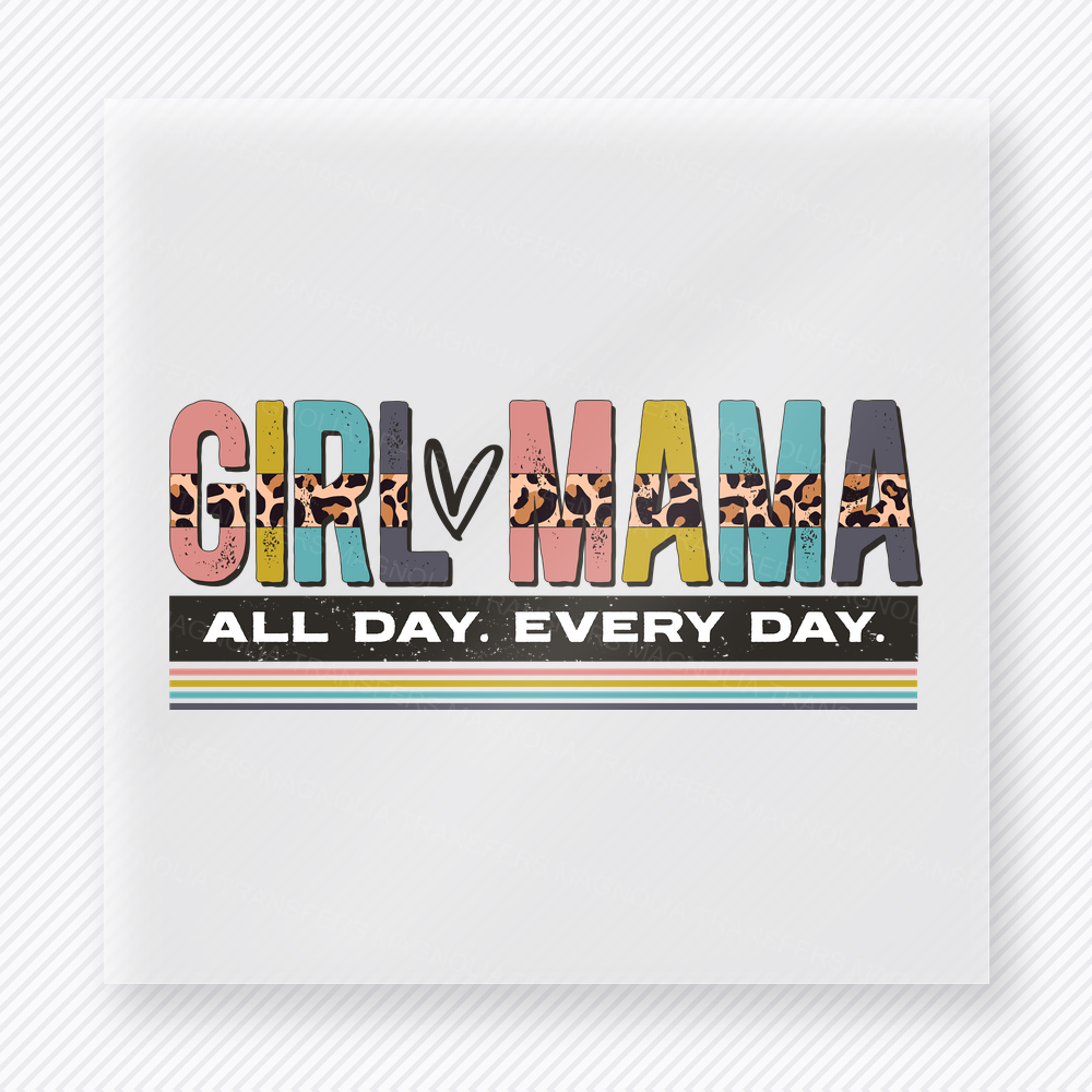 Girl Mama All Day Every Day Colorful Patterned Family DTF Transfers
