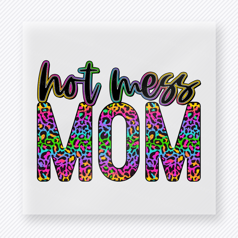 Hot Mess Mom Family DTF Transfers